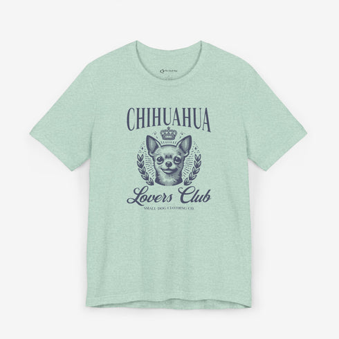 Chihuahua T-Shirt -  Chihuahua Lovers Club - Chihuahua Shirt for Women